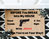 Before You Break In... Outdoor Mat