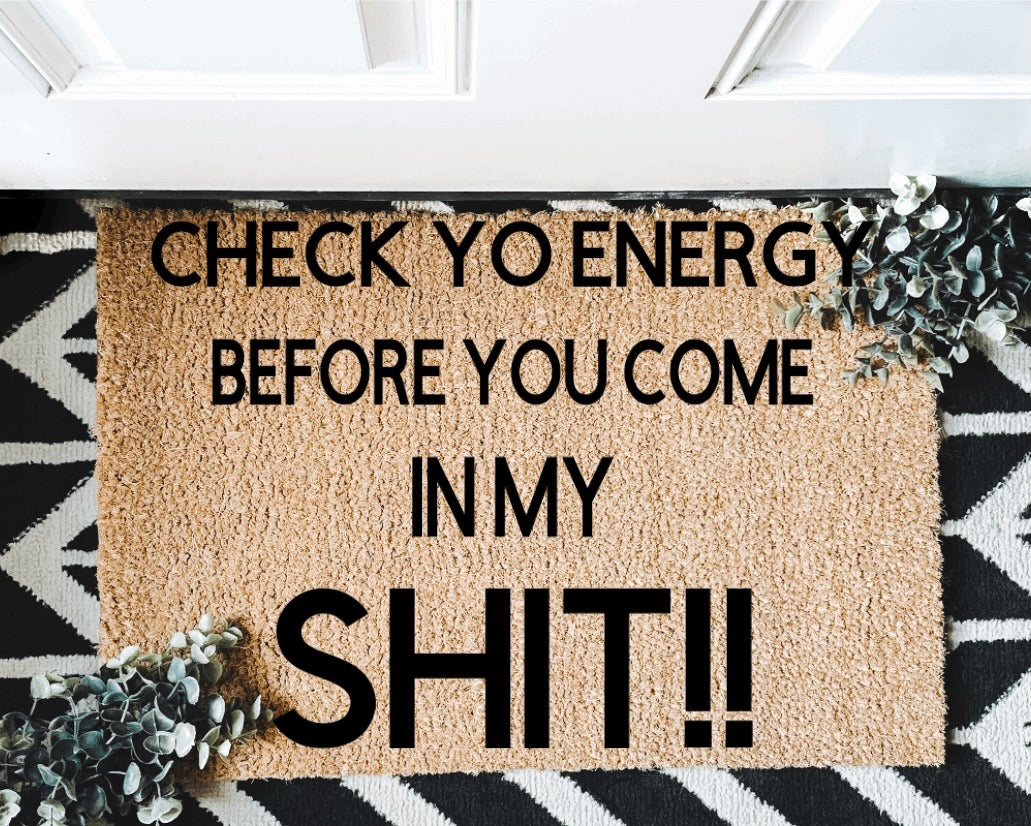 fløde Derivation ubehagelig Check Your Energy Outdoor Mat – Mocha's Creative Corner