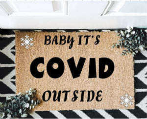 Baby, Its Covid Outside Mat