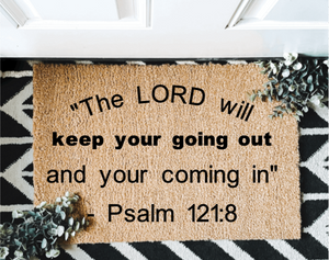 The Lord will... Psalms 121:8 Outdoor Mat