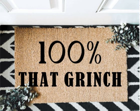 100% That Grinch Mat